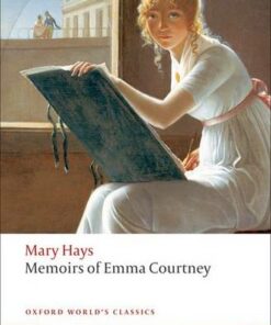 Memoirs of Emma Courtney - Mary Hays - 9780199555406