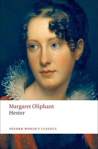 Hester - Margaret Oliphant - 9780199555499