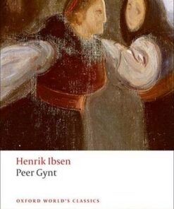 Peer Gynt - Henrik Ibsen - 9780199555536