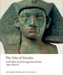 The Tale of Sinuhe - R. B. Parkinson (Assistant Keeper in the Department of Egyptian Antiquities