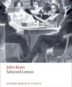 Selected Letters - John Keats - 9780199555734