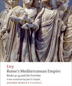 Rome's Mediterranean Empire: Books 41-45 and the Periochae - Livy - 9780199556021
