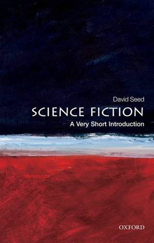 Science Fiction: A Very Short Introduction - David Seed - 9780199557455