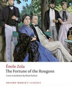 The Fortune of the Rougons - Emile Zola - 9780199560998