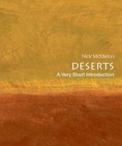 Deserts: A Very Short Introduction - Nick Middleton (St. Anne's College