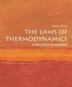 The Laws of Thermodynamics: A Very Short Introduction - Peter W. Atkins - 9780199572199