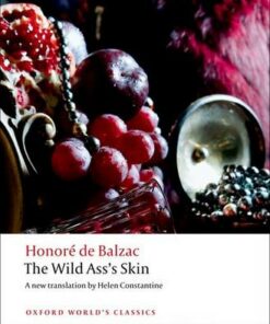 The Wild Ass's Skin - Honore de Balzac - 9780199579501