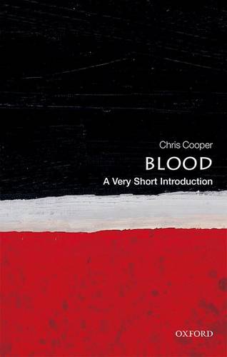 Blood: A Very Short Introduction - Christopher Cooper - 9780199581450