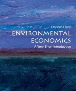 Environmental Economics: A Very Short Introduction - Stephen Smith - 9780199583584