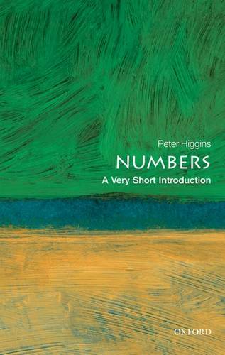VSI: Numbers 1 Numbers: A Very Short Introduction - Peter M. Higgins - 9780199584055