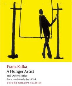 A Hunger Artist and Other Stories - Franz Kafka - 9780199600922