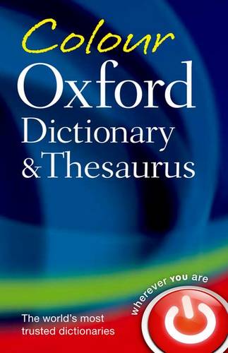 Colour Oxford Dictionary & Thesaurus - Oxford Dictionaries - 9780199607938