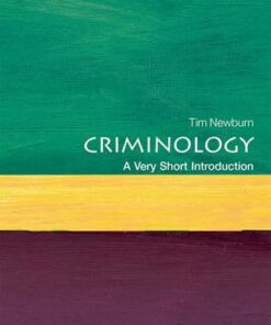 Criminology: A Very Short Introduction - Tim Newburn (Professor of Criminology and Social Policy