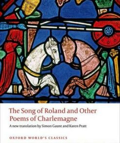 The Song of Roland and Other Poems of Charlemagne - Simon Gaunt (Professor of French Language and Literature