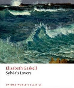 Sylvia's Lovers - Elizabeth Gaskell - 9780199656738