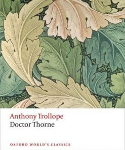 Doctor Thorne: The Chronicles of Barsetshire - Anthony Trollope - 9780199662784
