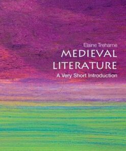 Medieval Literature: A Very Short Introduction - Elaine Treharne (Professor of English