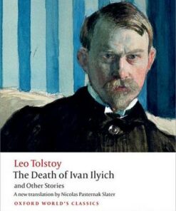 The Death of Ivan Ilyich and Other Stories - Leo Tolstoy - 9780199669882