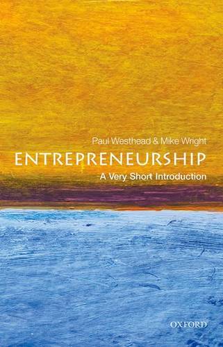 VSI: Entrepreneurship 1 Entrepreneurship: A Very Short Introduction - Paul Westhead - 9780199670543