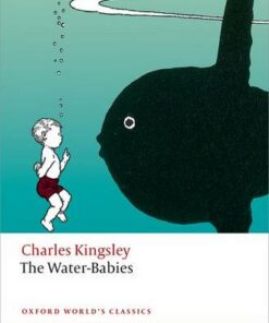 The Water -Babies - Charles Kingsley - 9780199685455