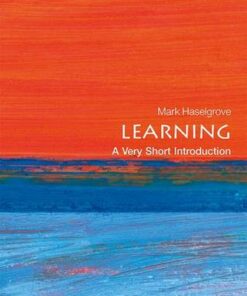 Learning: A Very Short Introduction - Mark Haselgrove (Associate Professor