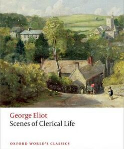Scenes of Clerical Life - George Eliot - 9780199689606