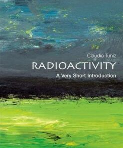 Radioactivity: A Very Short Introduction - Claudio Tuniz (Assistant Director