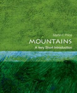 Mountains: A Very Short Introduction - Martin Price (University of the Highlands and Islands at Perth) - 9780199695881