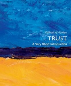 Trust: A Very Short Introduction - Katherine Hawley (Professor of Philosophy