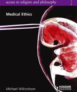Access to Religion and Philosophy: Medical Ethics - Michael Wilcockson - 9780340957776