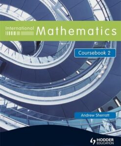 International Mathematics Coursebook 2 - Andrew Sherratt - 9780340967430