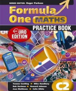 Formula One Maths Euro Edition Practice Book C2 - Roger Porkess - 9780340971468