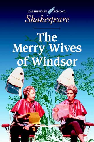 Cambridge School Shakespeare: The Merry Wives of Windsor - William Shakespeare - 9780521000550