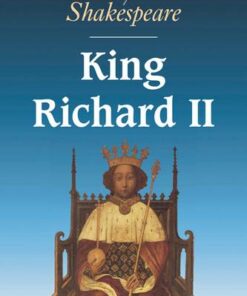 Cambridge School Shakespeare: King Richard II - William Shakespeare - 9780521409469
