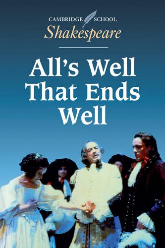 Cambridge School Shakespeare: All's Well that Ends Well - William Shakespeare - 9780521445832