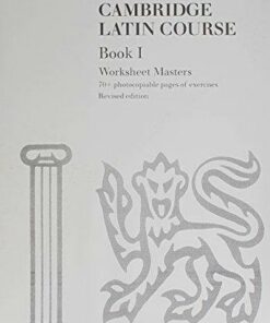 Cambridge Latin Course: Cambridge Latin Course Book I Worksheet Masters - Cambridge School Classics Project - 9780521458498