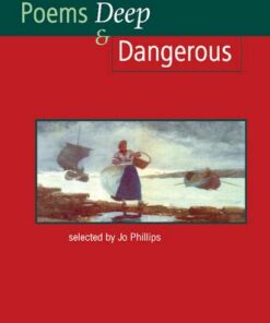 Cambridge School Anthologies: Poems - Deep and Dangerous - Josephine Phillips - 9780521479905