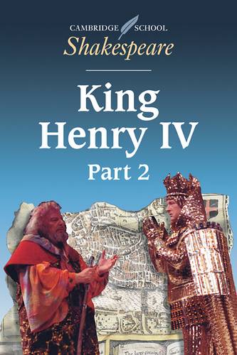 Cambridge School Shakespeare: King Henry IV: Part 2 - William Shakespeare - 9780521626880
