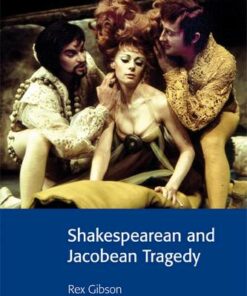 Cambridge Contexts in Literature: Shakespearean and Jacobean Tragedy - Rex Gibson (Dr) - 9780521795623
