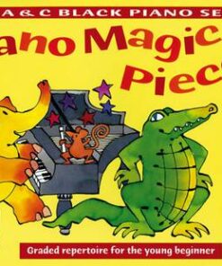 Piano Magic - Piano Magic Pieces Book 1: Graded repertoire for the young beginner - Jane Sebba - 9780713652109