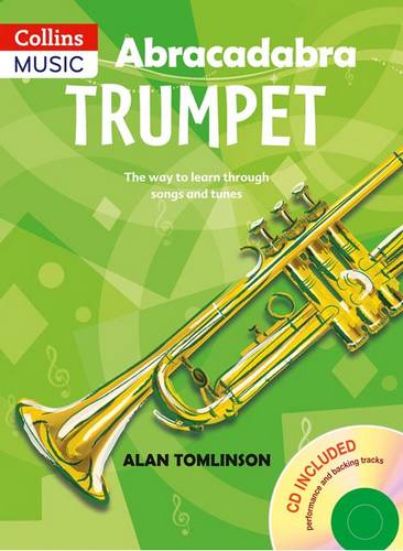 Abracadabra Brass - Abracadabra Trumpet (Pupil's Book + CD): The way to learn through songs and tunes - Alan Tomlinson - 9780713660463