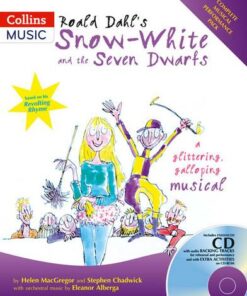 Collins Musicals - Roald Dahl's Snow-White and the Seven Dwarfs: A glittering galloping musical - Roald Dahl - 9780713672619
