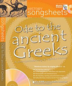 Songsheets - Ode to the ancient Greeks: A cross-curricular song by Matthew Holmes - Matthew Holmes - 9780713683103