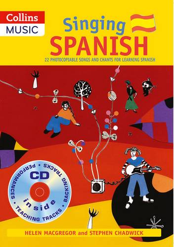 Singing Languages - Singing Spanish (Book + CD): 22 Photocopiable songs and chants for learning Spanish - Stephen Chadwick - 9780713688801