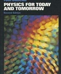 Physics for Today and Tomorrow - Tom Duncan - 9780719540028