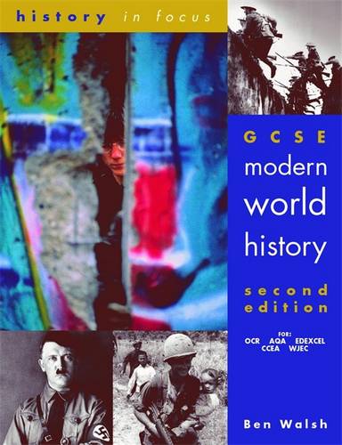 GCSE Modern World History, Second Edition Student Book 1 GCSE Modern World History 2nd Edn Student's Book - Ben Walsh - 9780719577130