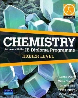 Chemistry for use with the IB Diploma Programme: Higher Level - Lanna Derry - 9780733993800