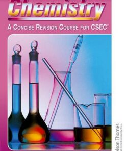 Chemistry - A Concise Revision Course for CSEC Second Edition - Anne Tindale - 9780748737253