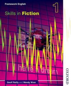 Nelson Thornes Framework English Skills in Fiction 1 - Geoff Reilly - 9780748765416