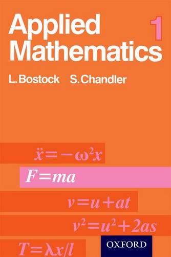 Applied Mathematics 1 - L. Bostock - 9780859500197